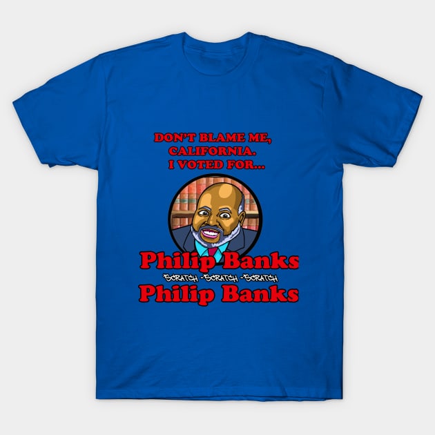 Vote Philip Banks. T-Shirt by jackbrimstone